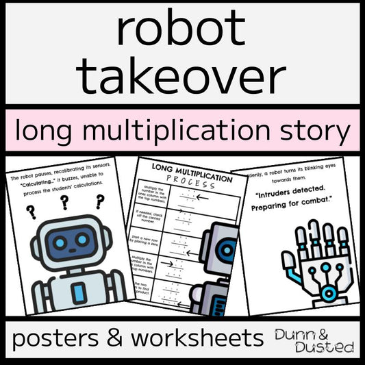 Long Multiplication 'Robot Takeover' Story, Posters, & Worksheets