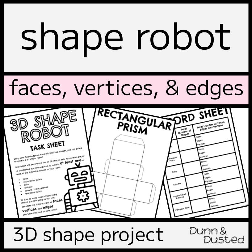 3D Shape Robot Project - Faces, Edges, & Vertices