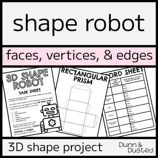 3D Shape Robot Project - Faces, Edges, & Vertices
