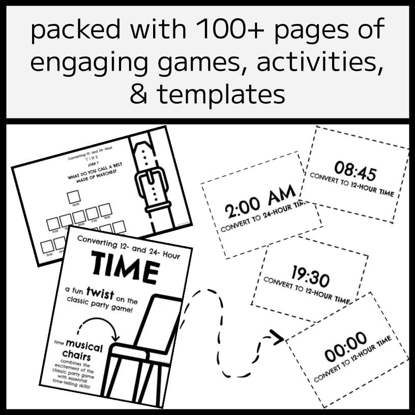 12- & 24-HOUR TIME CONVERSIONS BUNDLE - Tables, Games, & MORE