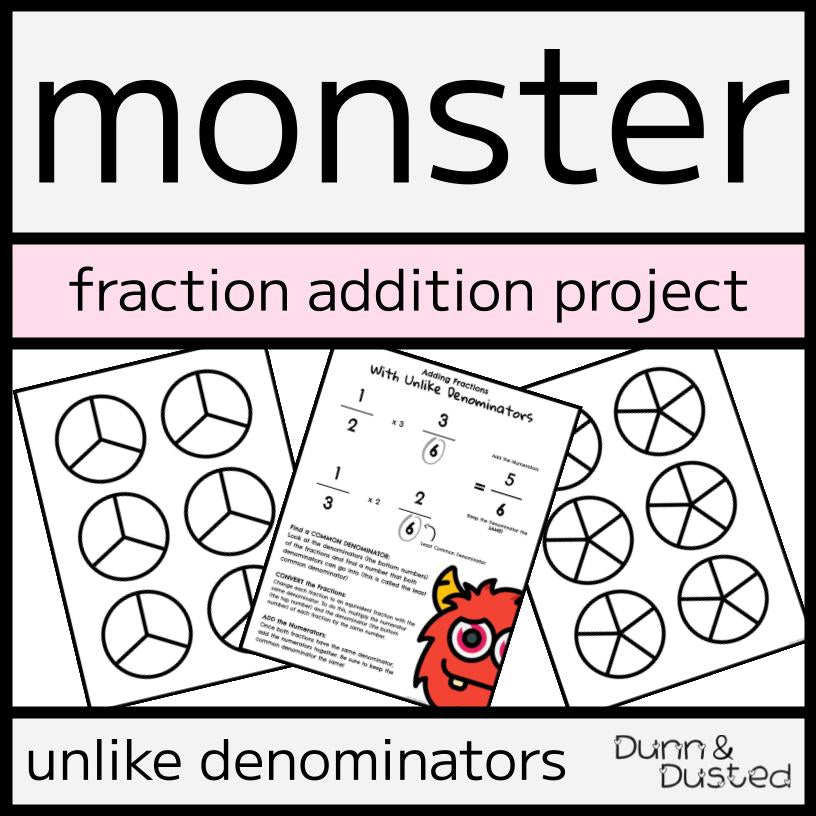 Fraction Monster Project - Adding Fractions with Unlike Denominators