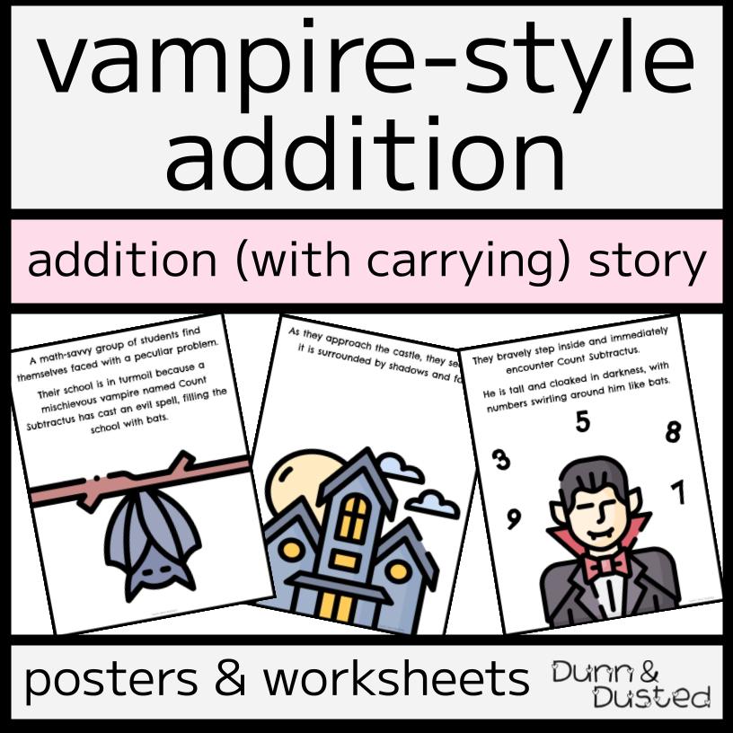 Addition 'Vampire Style' Story, Posters, & Worksheets