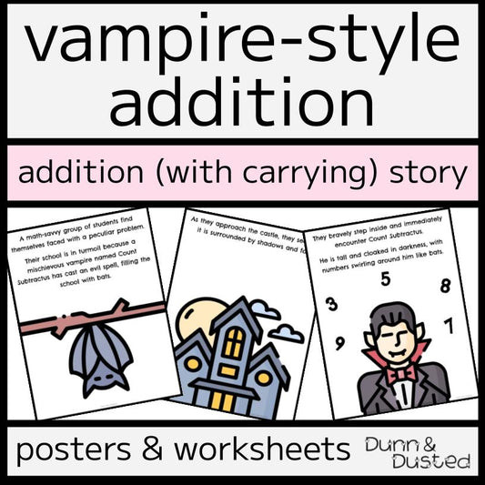 Addition 'Vampire Style' Story, Posters, & Worksheets